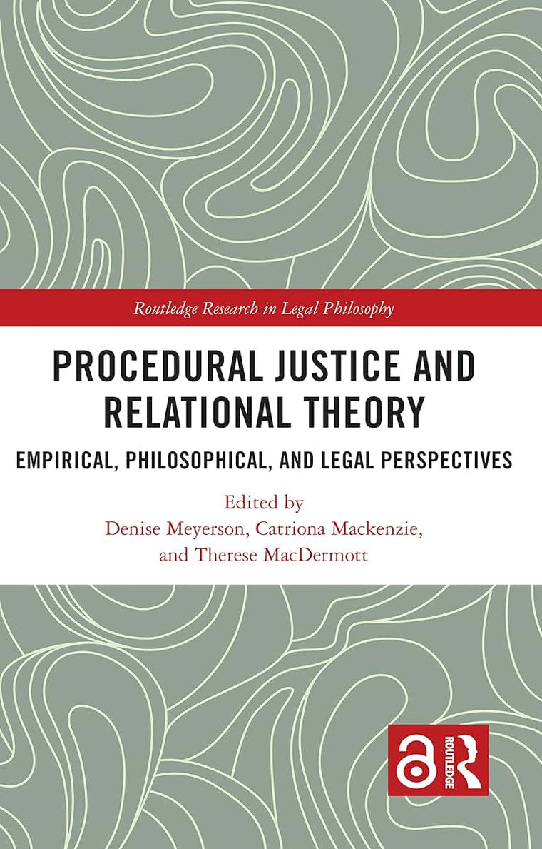 Procedural Justice and Relational Theory (Routledge Research in Legal Philosophy)