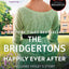The Bridgertons: Happily Ever After: Includes Violet's Story