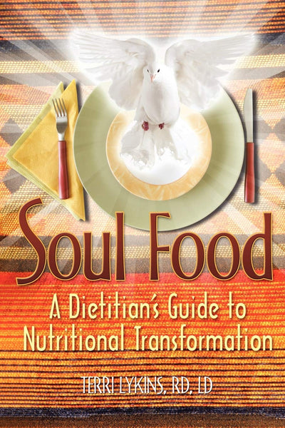 Soul Food: A Dietitian's Guide to Nutritional Transformation