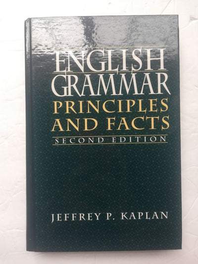English Grammar: Principles and Facts (2nd Edition)