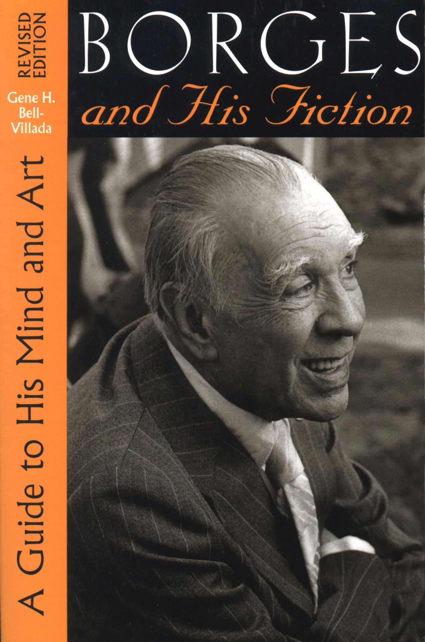 Borges and His Fiction: A Guide to His Mind and Art (Texas Pan American Series)