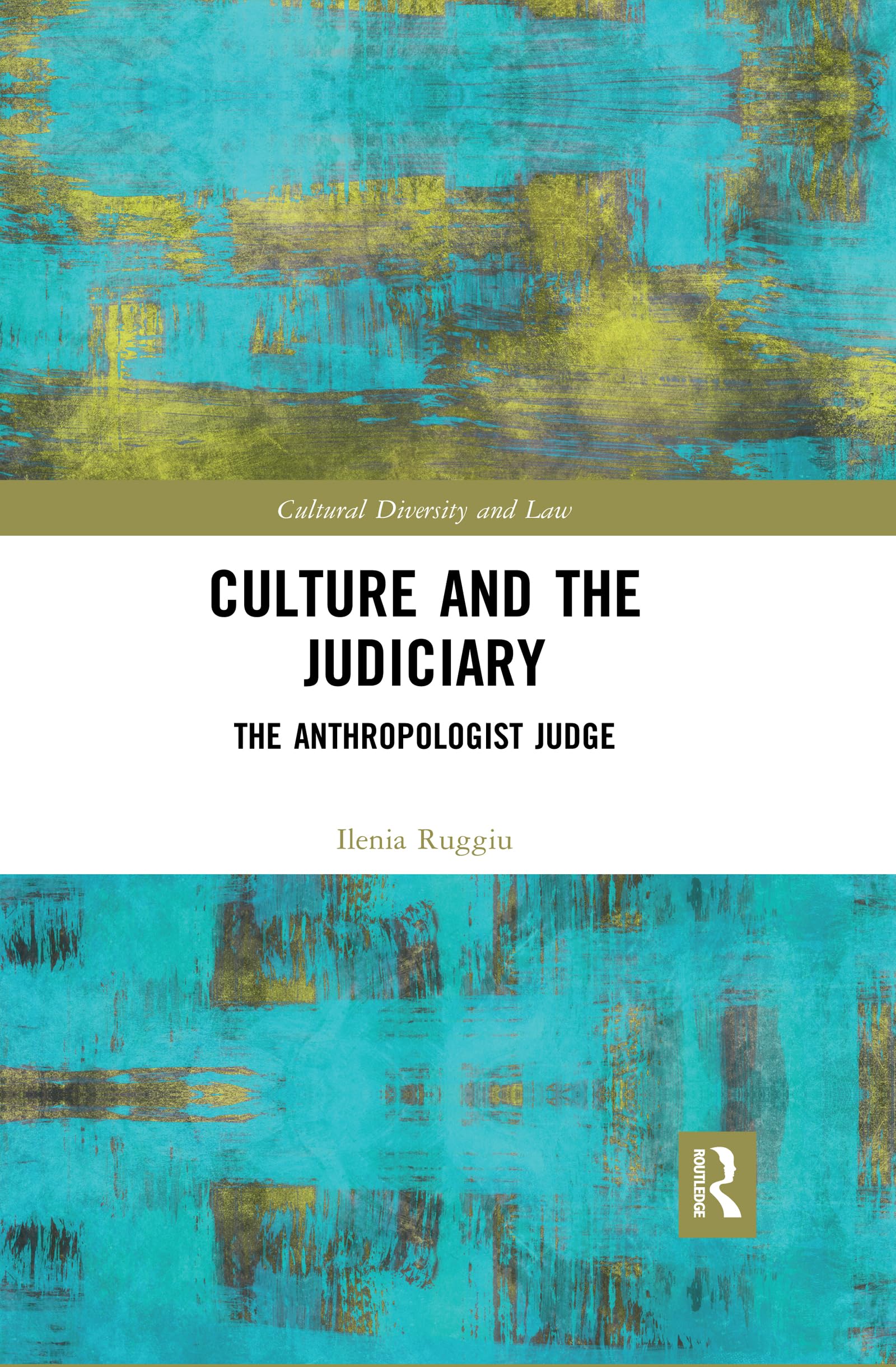 Culture and the Judiciary (Cultural Diversity and Law)