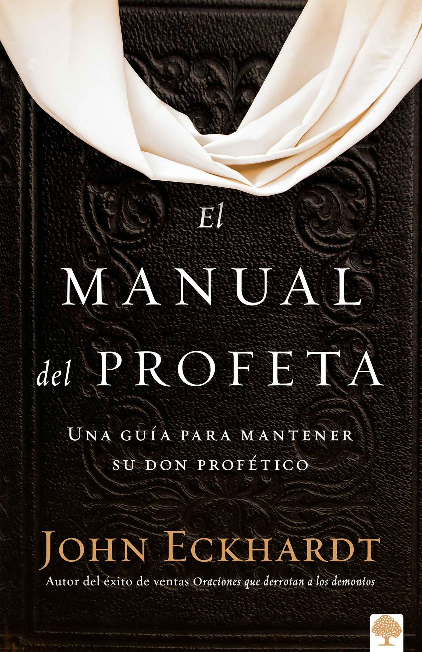 El manual del profeta / The Prophet's Manual (Spanish Edition)