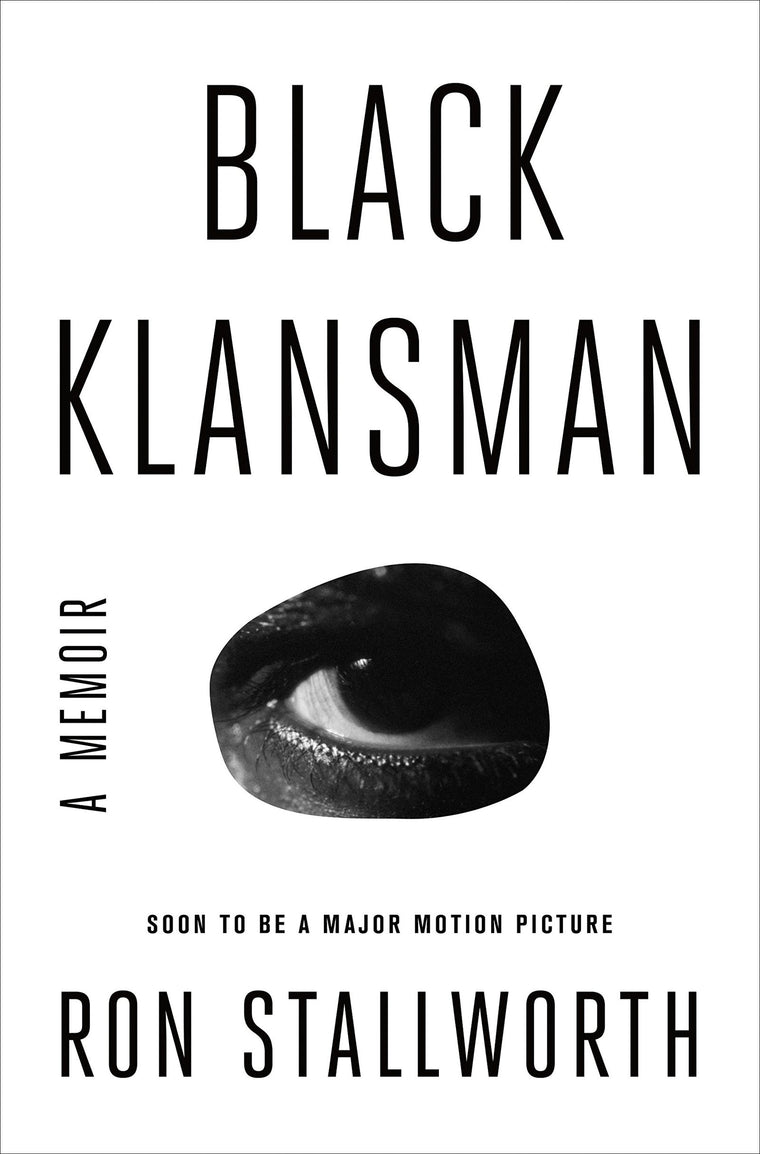 Black Klansman: A Memoir by Ron Stallworth