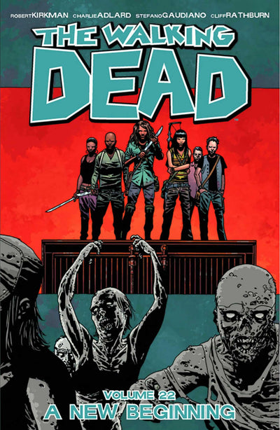 Walking Dead Volume 22: A New Beginning (Walking Dead, 22)