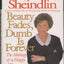 Beauty Fades, Dumb Is Forever: The Making of a Happy Woman