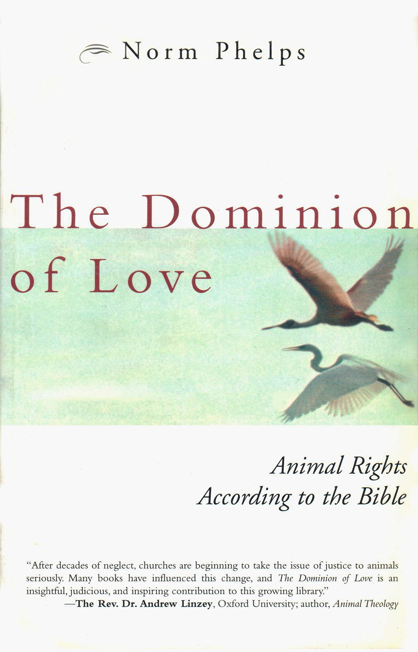 The Dominion of Love: Animal Rights According to the Bible b