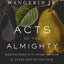 Acts of the Almighty: Meditations on the Story of God for Every Day of the Year