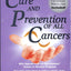 The Cure and Prevention of All Cancers