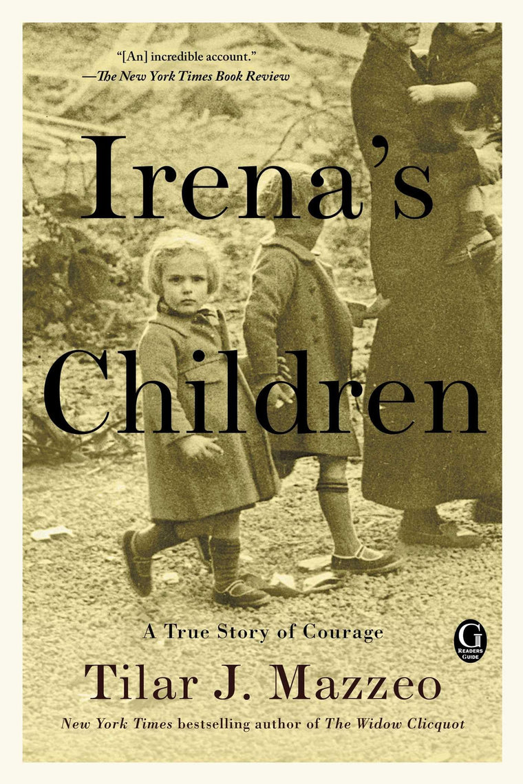 Irena's Children: A True Story of Courage by Tilar J. Mazzeo