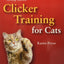 Clicker Training for Cats (Karen Pryor Clicker Books)