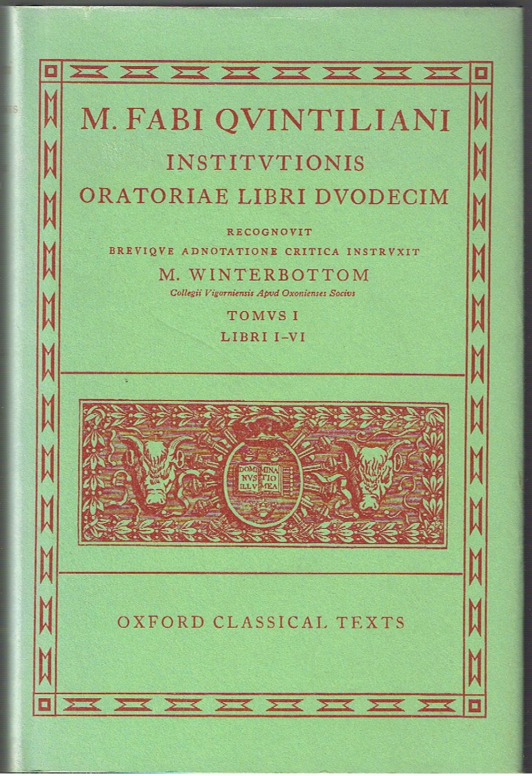 Institutionis Oratoriae (Oxford Classical Texts)