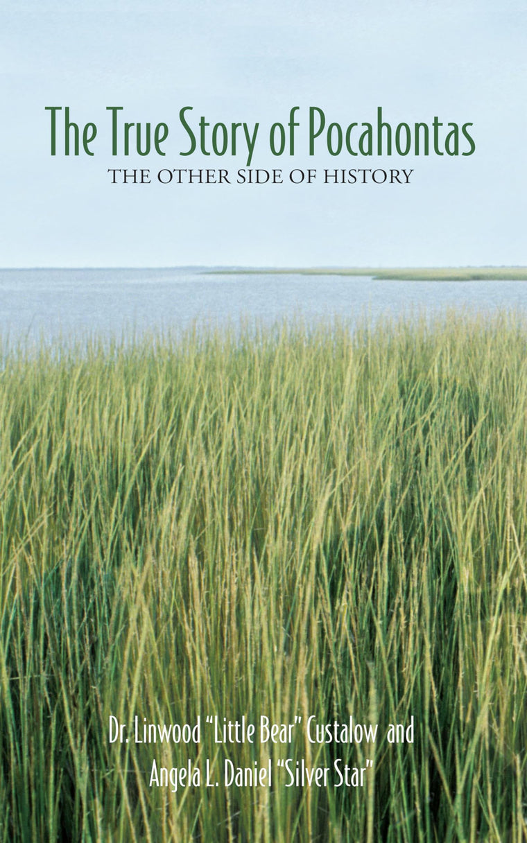 The True Story of Pocahontas: The Other Side of History