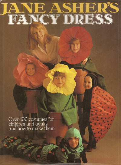 Jane Asher's Fancy Dress by Asher, Jane