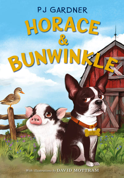 Horace & Bunwinkle: A Fun Chapter Book About a Dog and Pig Detective Team on the Farm for Kids (Ages 8-12)