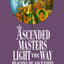 The Ascended Masters Light the Way: Beacons of Ascension (Ascension Series, Book 5) (The Ascension Series)