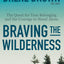 Braving the Wilderness: Reese's Book Club: The Quest for True Belonging and the Courage to Stand Alone