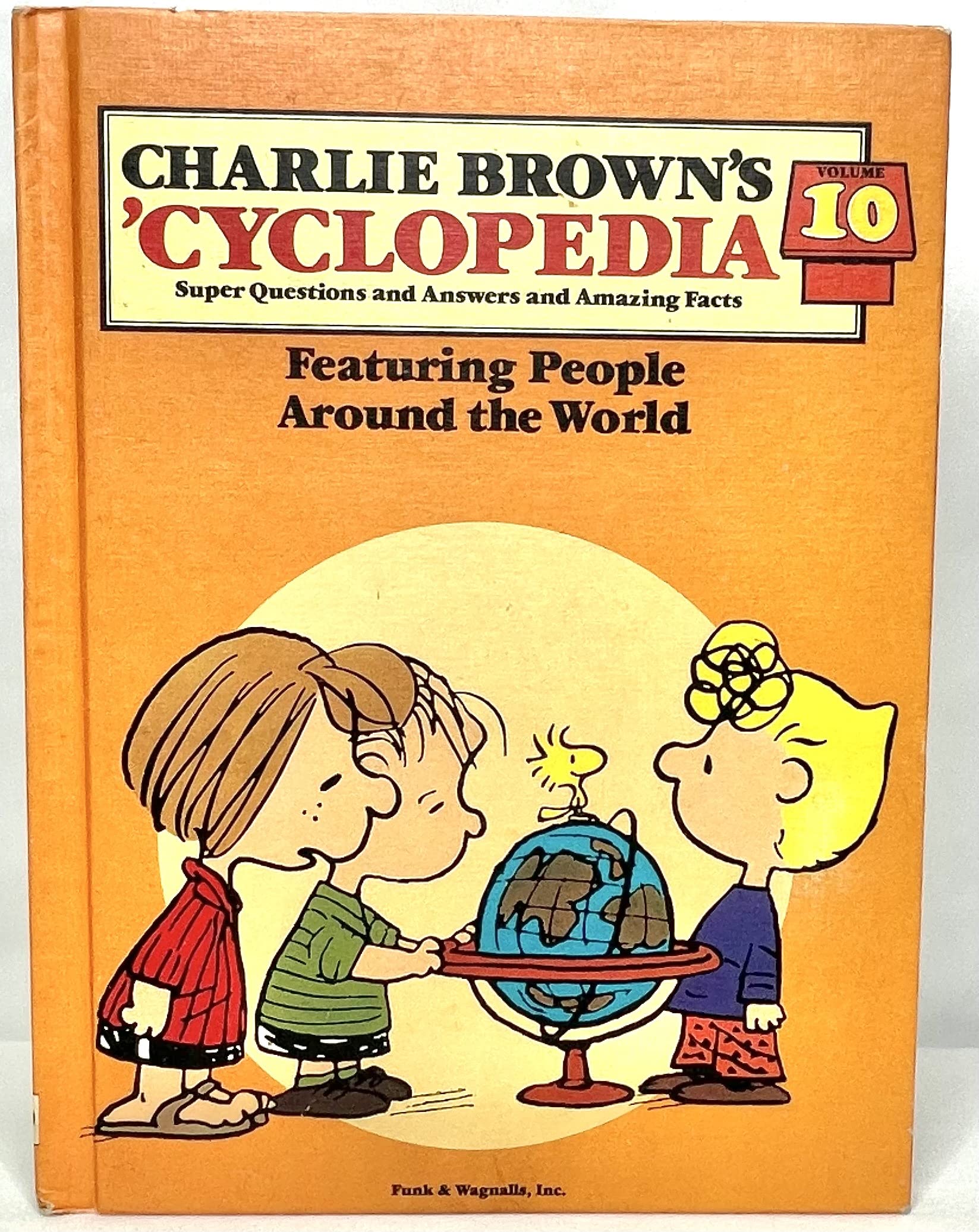 Charlie Brown's Cyclopedia: Super Questions and Answers and Amazing Facts, Vol. 10- Featuring People Around the World