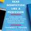 How to Read Nonfiction Like a Professor: A Smart, Irreverent Guide to Biography, History, Journalism, Blogs, and Everything in Between