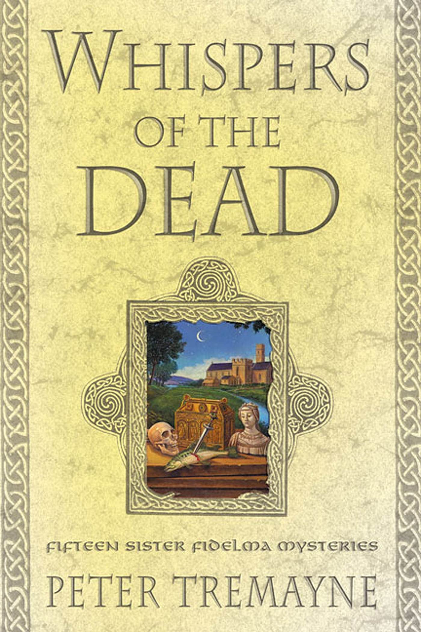 Whispers of the Dead: Fifteen Sister Fidelma Mysteries (Sister Fidelma Mysteries)