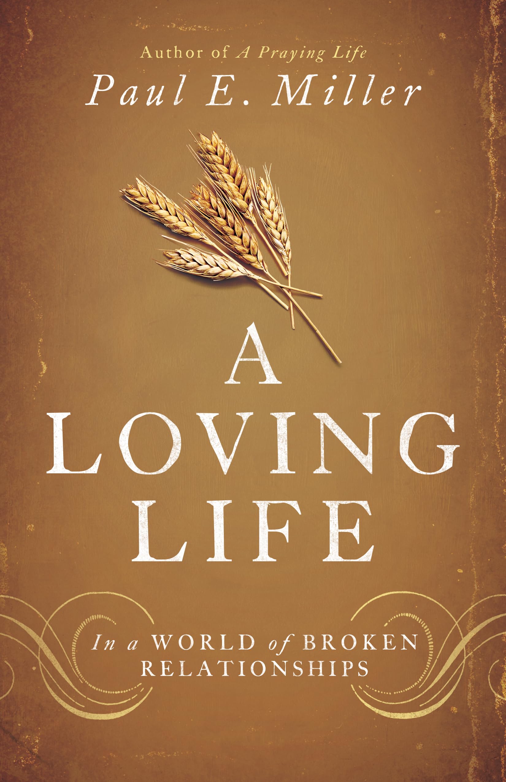 A Loving Life: In a World of Broken Relationships