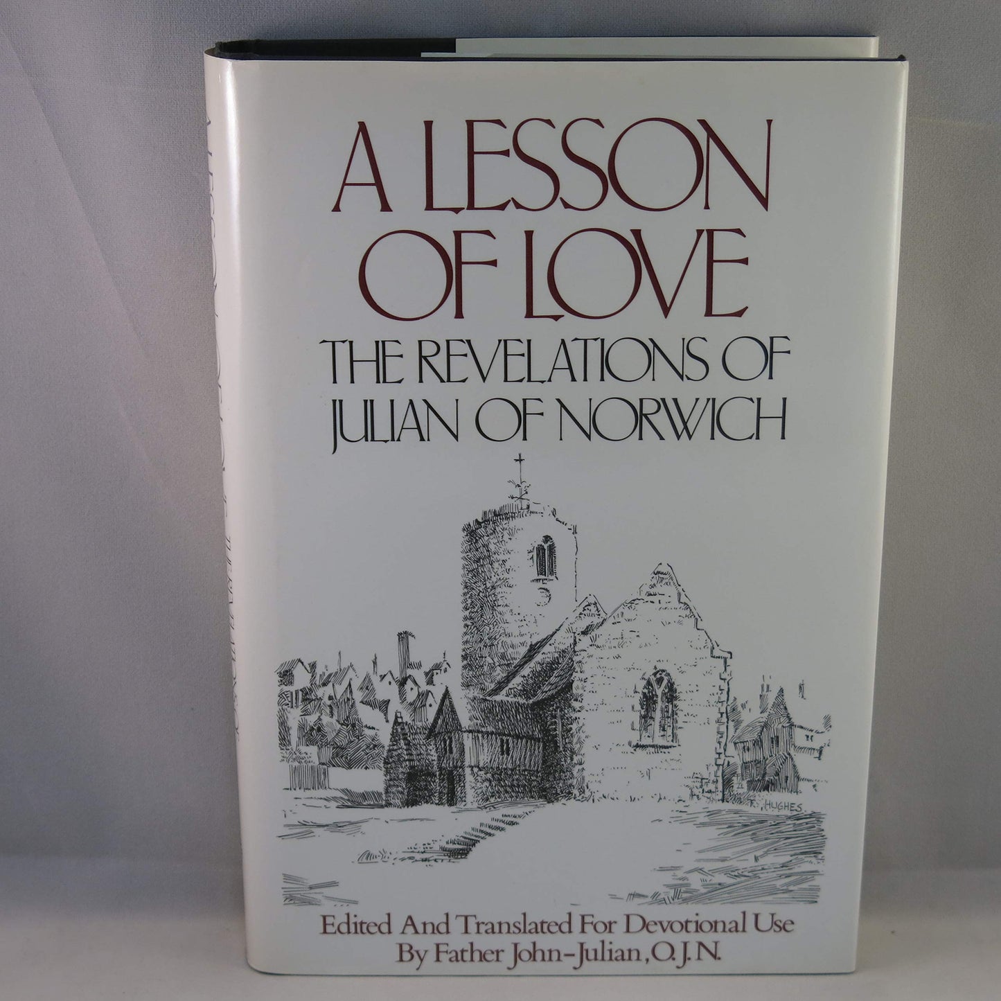 A Lesson of Love: The Revelations of Julian of Norwich (English and Middle English Edition)