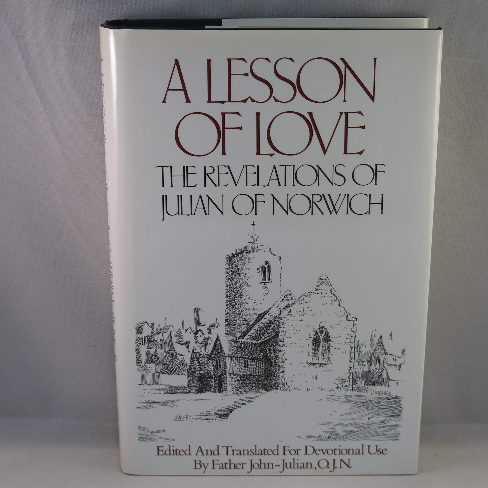 A Lesson of Love: The Revelations of Julian of Norwich (English and Middle English Edition)