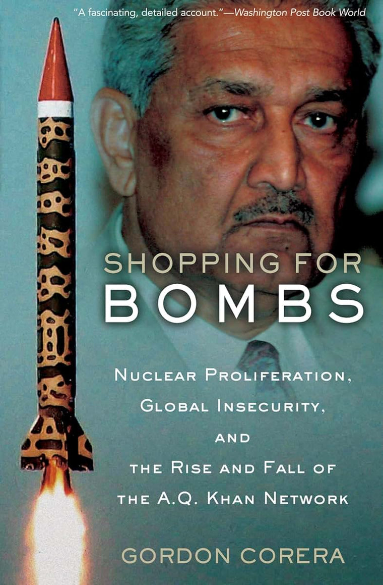 Shopping for Bombs: Nuclear Proliferation, Global Insecurity