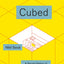 Cubed: A Secret History of the Workplace
