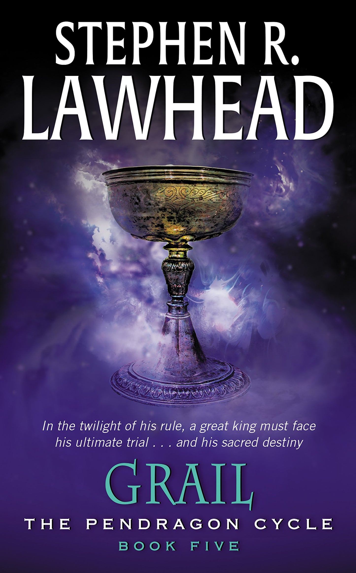 Grail (The Pendragon Cycle, Book 5)