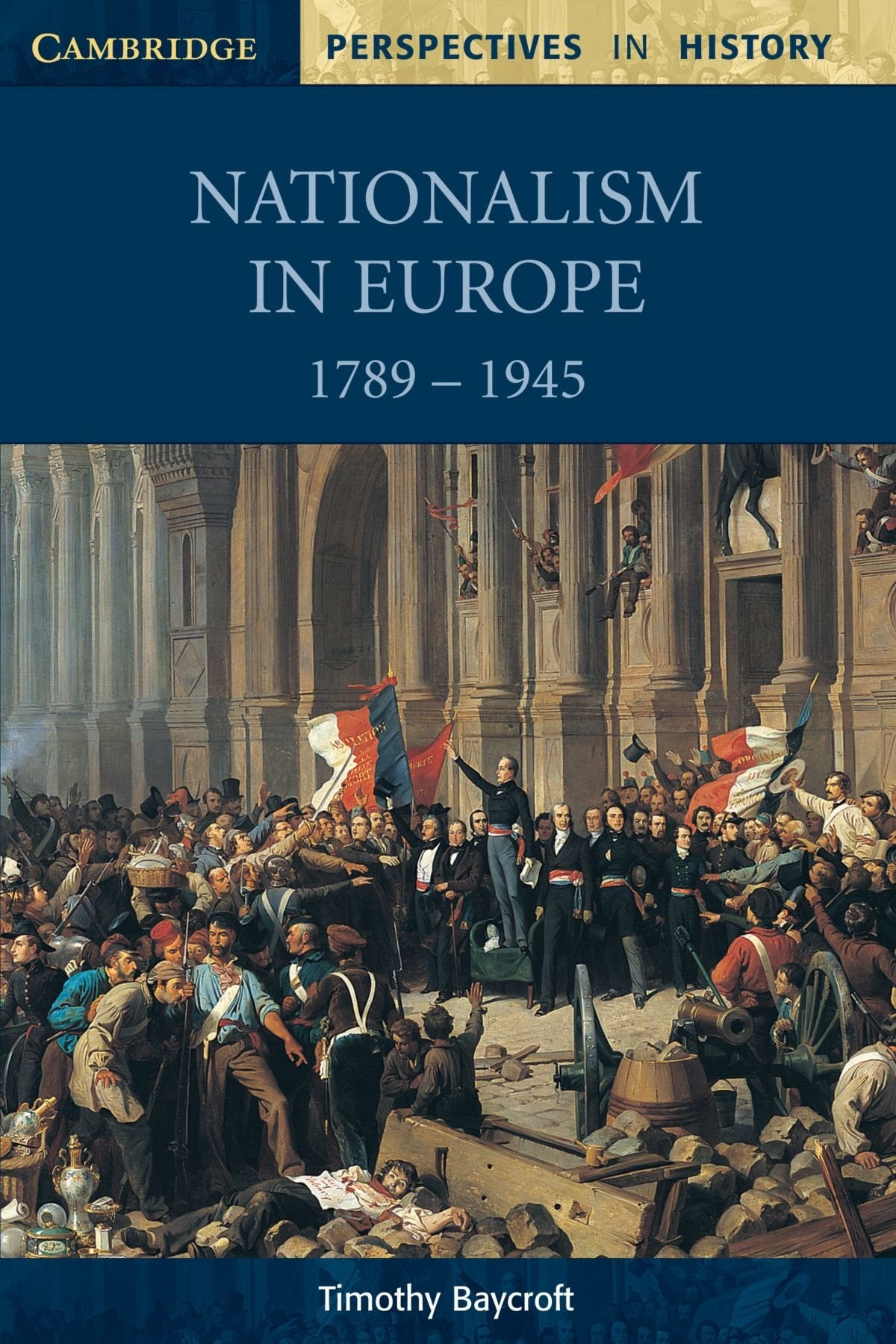 Nationalism in Europe 1789-1945 (Cambridge Perspectives in History)