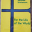 For the Life of the World: Sacraments and Orthodoxy