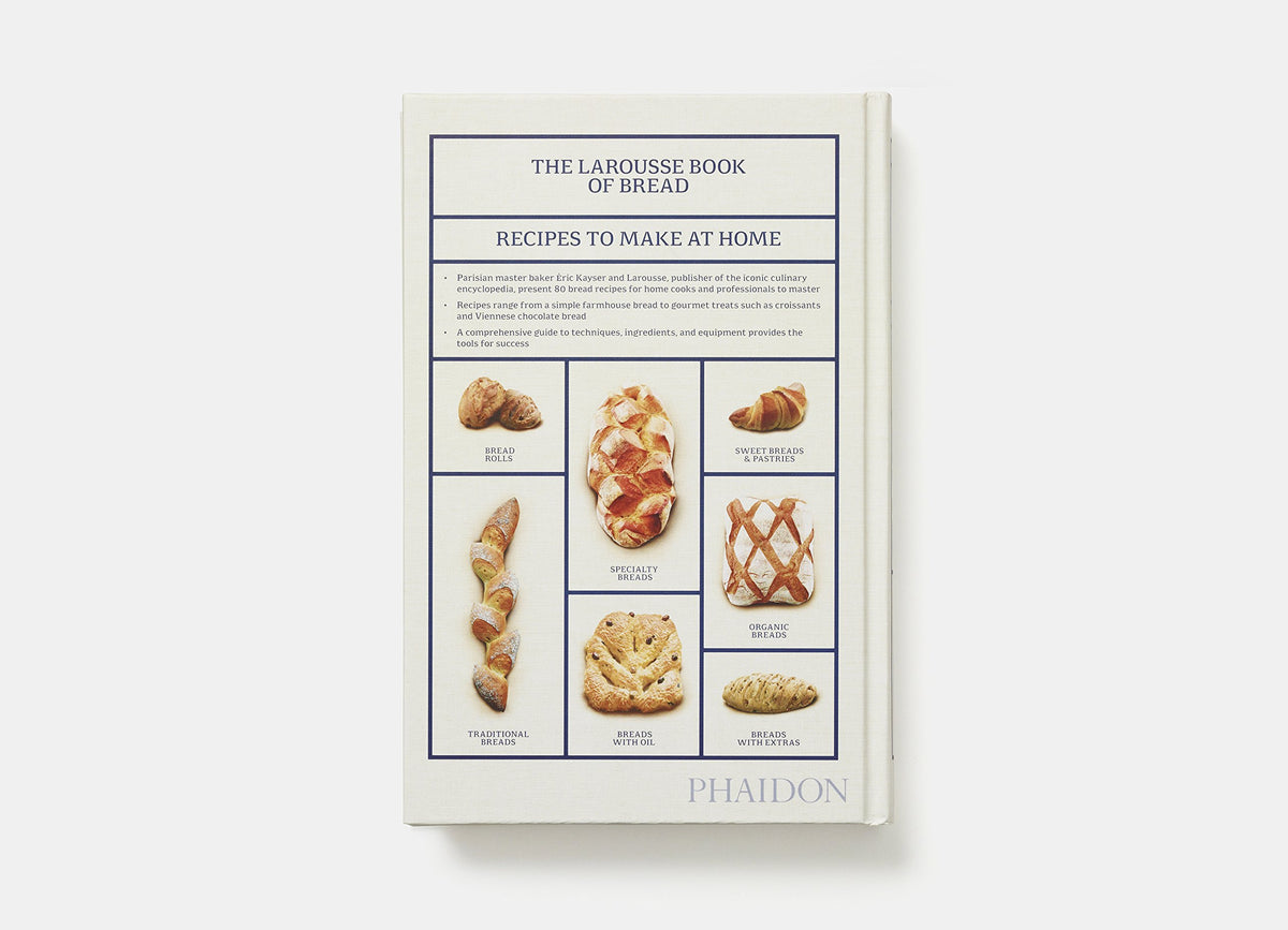 The Larousse Book of Bread: Recipes to Make at Home