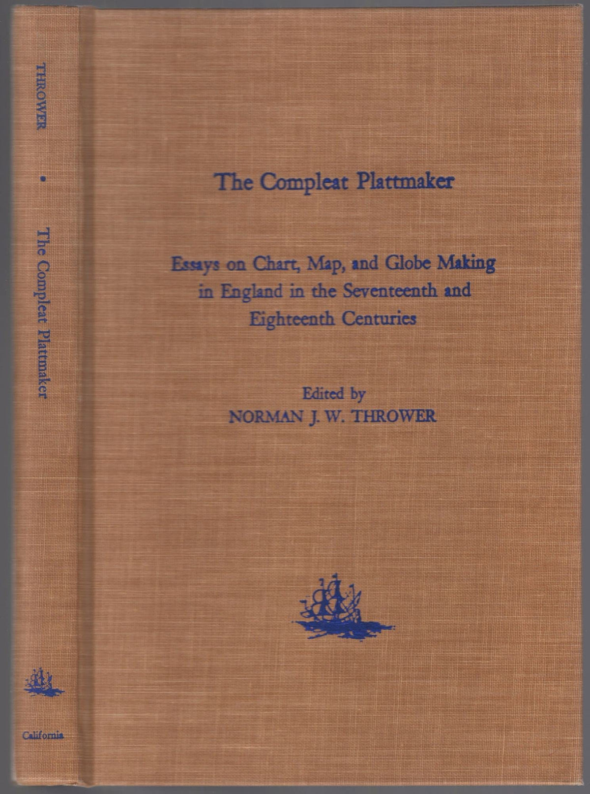 The Compleat Plattmaker: Essays on Chart, Map, and Globe Making in England in the Seventeenth and Eighteenth Centuries