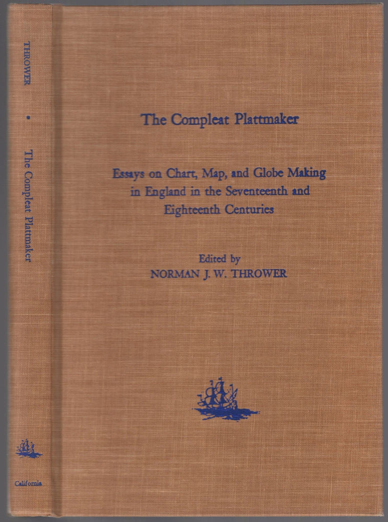 The Compleat Plattmaker: Essays on Chart, Map, and Globe Making in England in the Seventeenth and Eighteenth Centuries