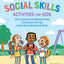 Social Skills Activities for Kids: 50 Fun Exercises by Miakarts Books