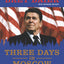 Three Days in Moscow Young Readers' Edition: Ronald Reagan and the Fall of the Soviet Empire