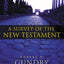 Survey of the New Testament, A (4th Edition) by Gundry, Robe