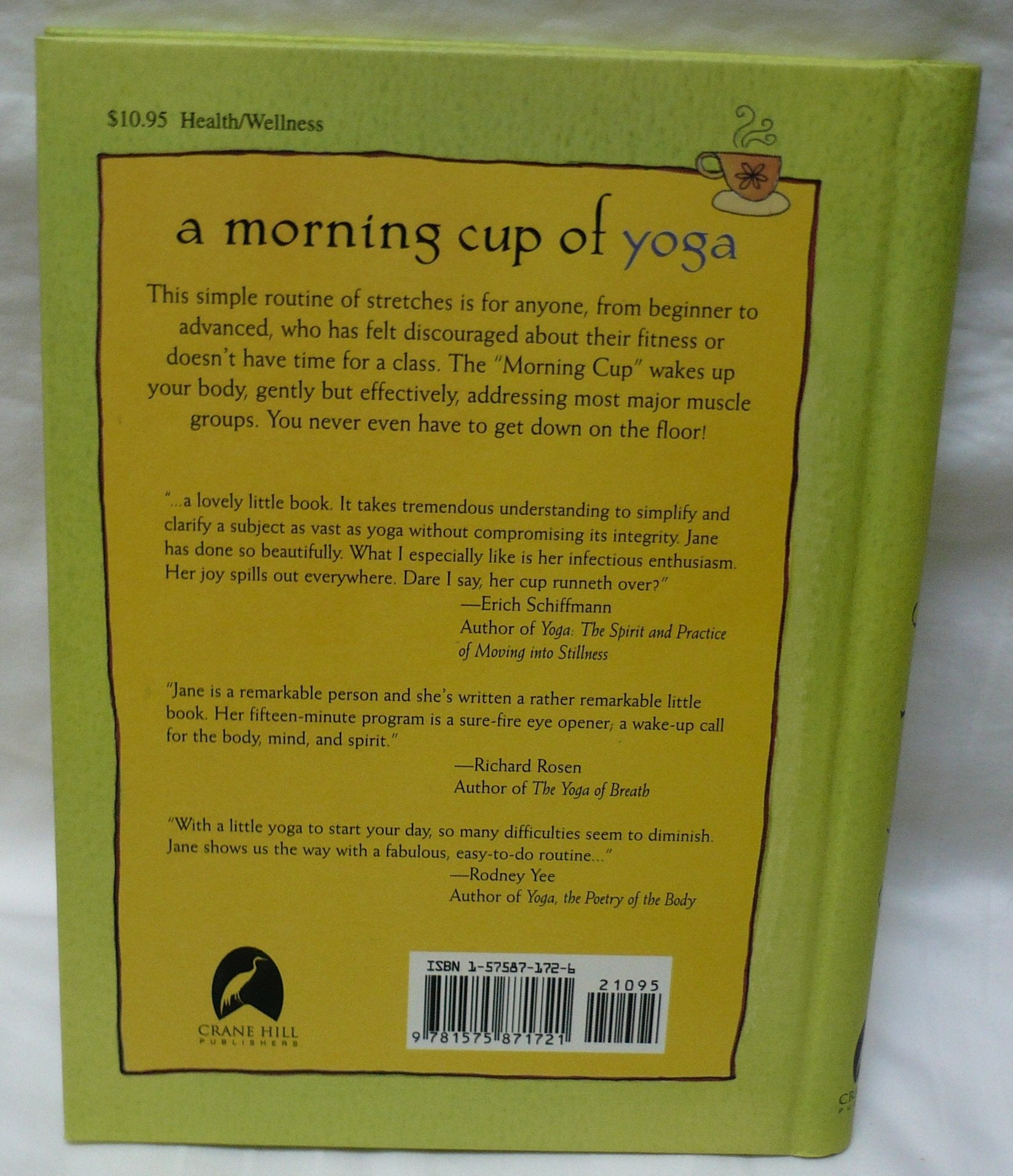 A Morning Cup of Yoga: One 15-minute Routine for a Lifetime of Health & Wellness (Book and CD)