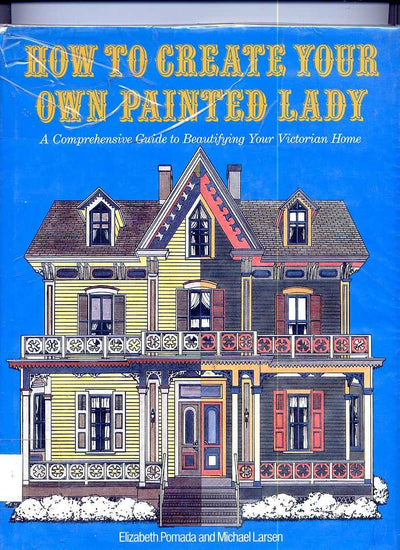 HOW TO CREATE YOUR OWN PAINTED LADY