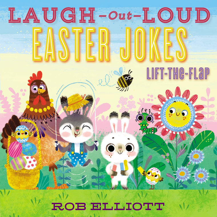 Laugh-Out-Loud Easter Jokes: Lift-the-Flap: A Funny Easter Joke Book for Children (Ages 4-8) (Laugh-Out-Loud Jokes for Kids, 20)