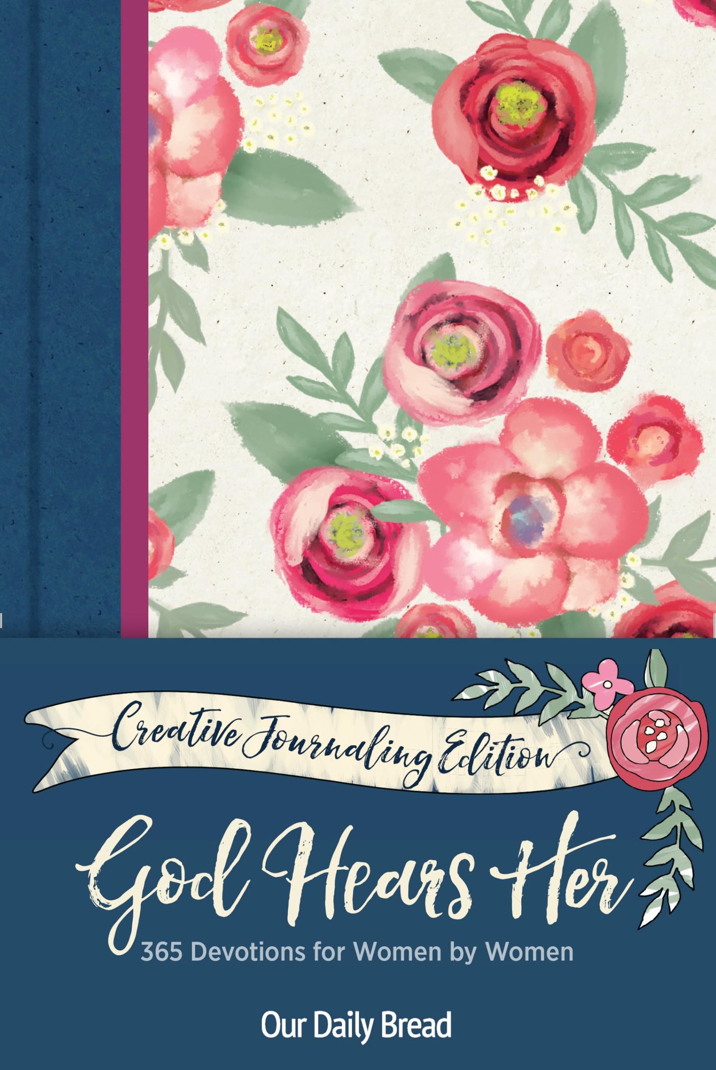 God Hears Her Creative Journaling Edition: 365 Devotions for