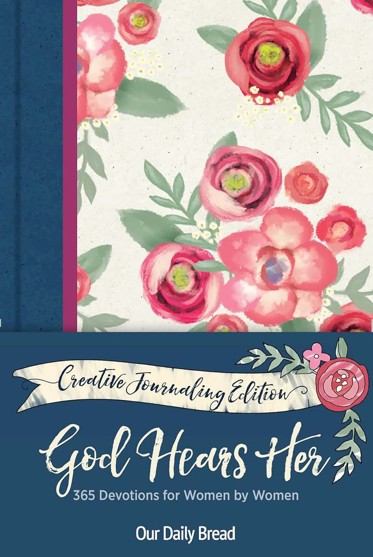 God Hears Her Creative Journaling Edition: 365 Devotions for