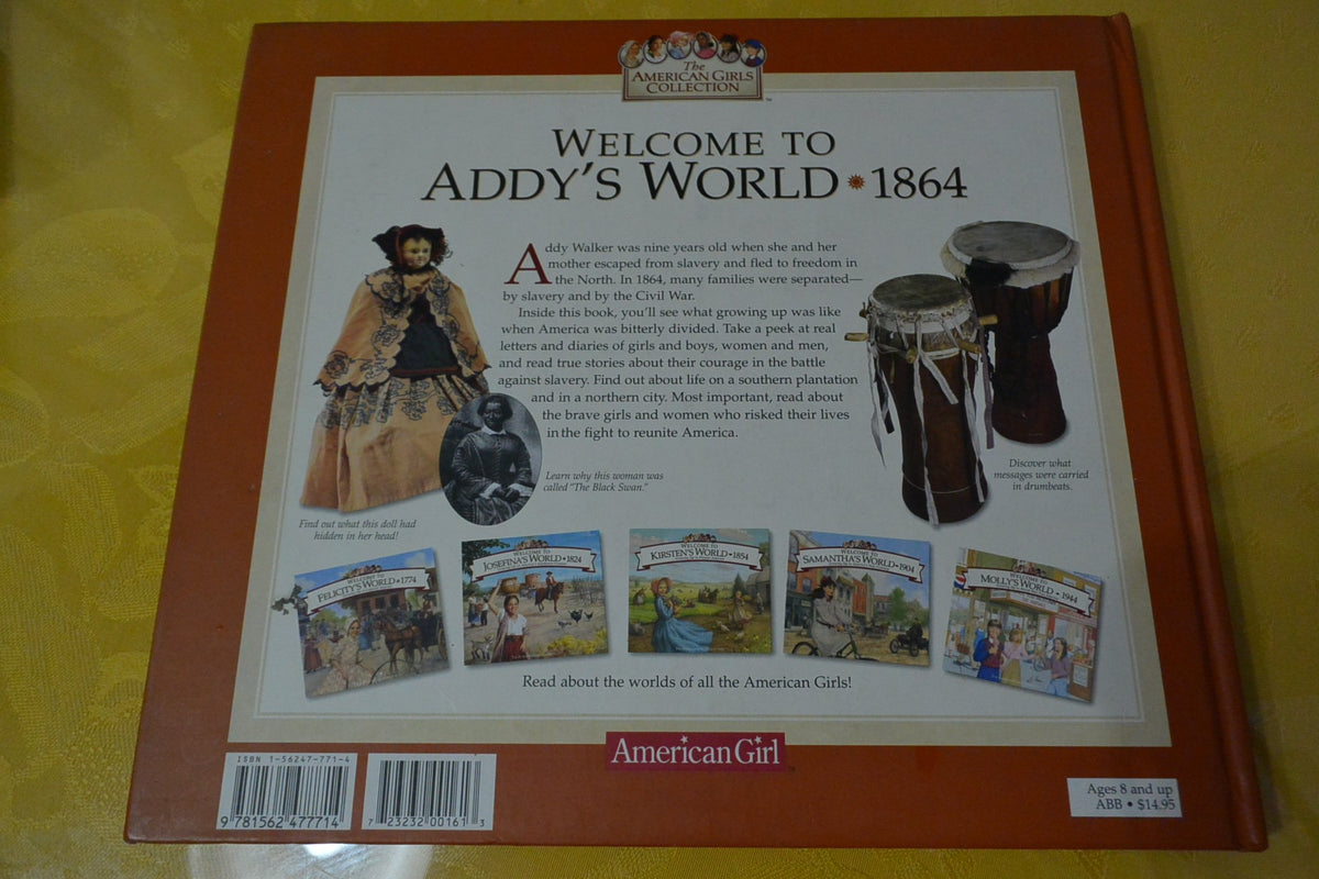 Welcome to Addys World, 1864: Growing Up During Americas Civil War (American Girl Collection)