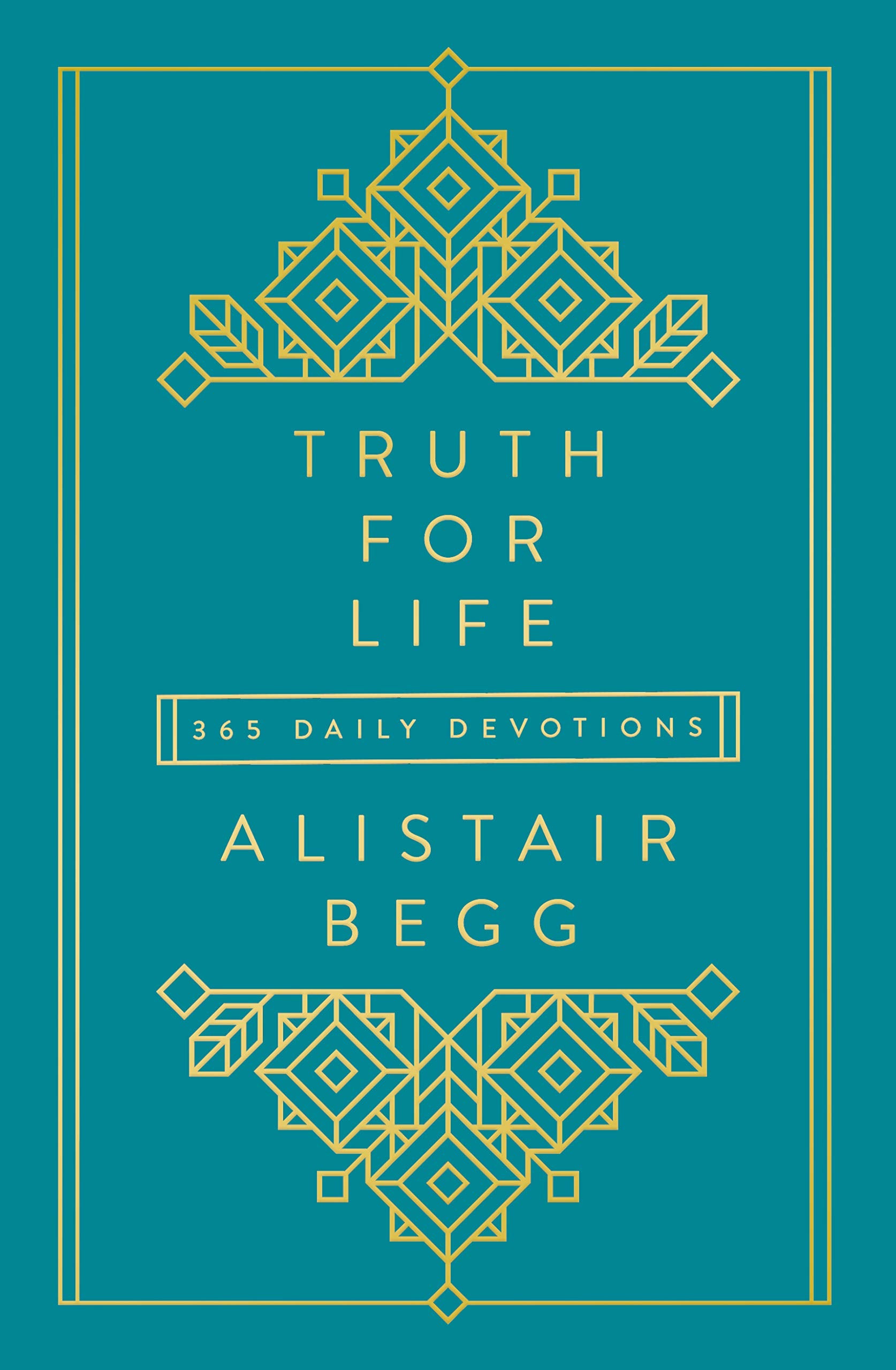 Truth for Life: 365 Daily Devotions (A Gospel-Saturated Gift Devotional for the Entire Year - Includes a Yearly Bible Reading Plan, Durable Cover, and Ribbon Marker; Perfect for the New Year)