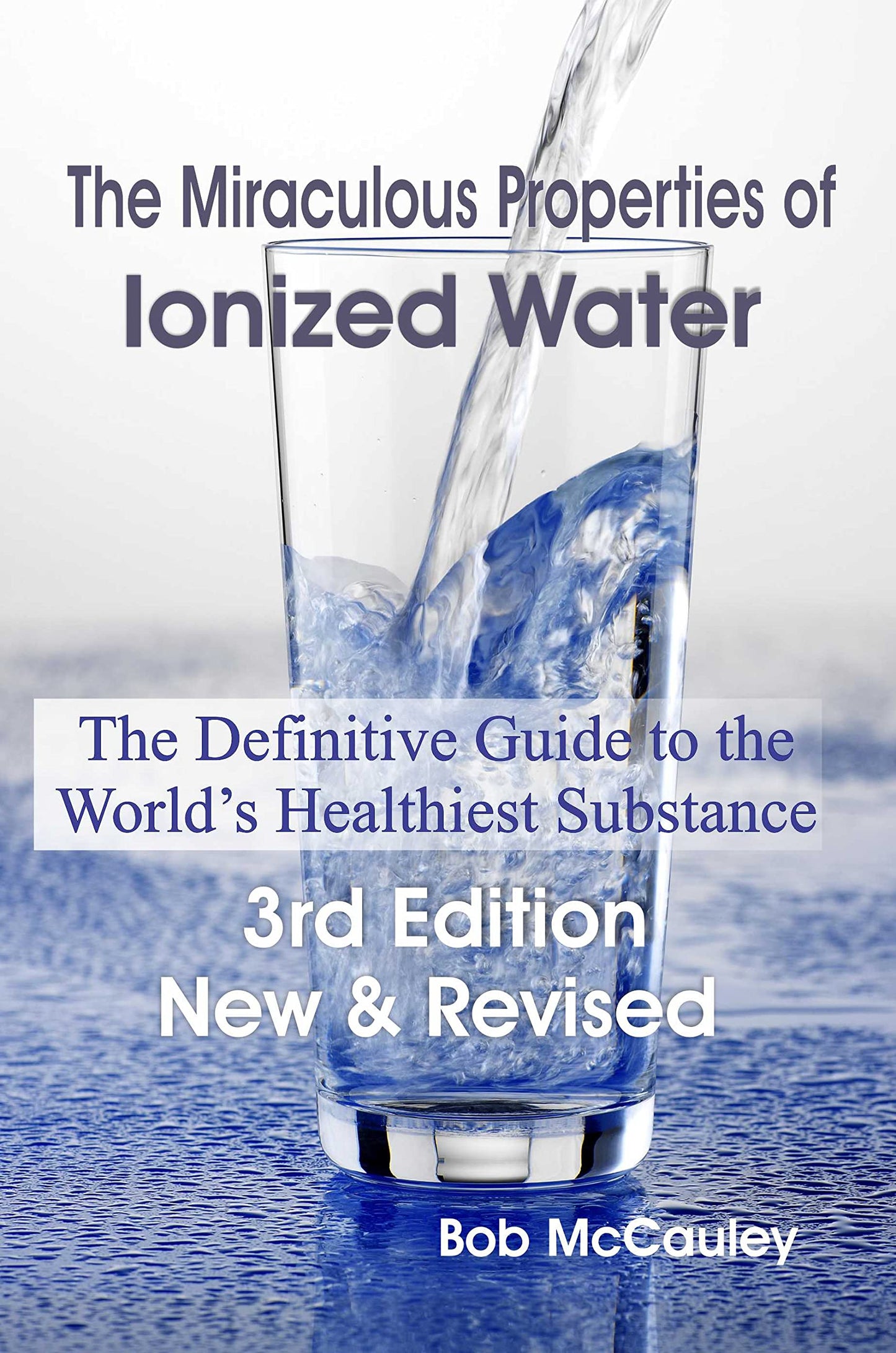 The Miraculous Properties of Ionized Water