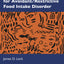 Family-Based Treatment for Avoidant/Restrictive Food Intake Disorder