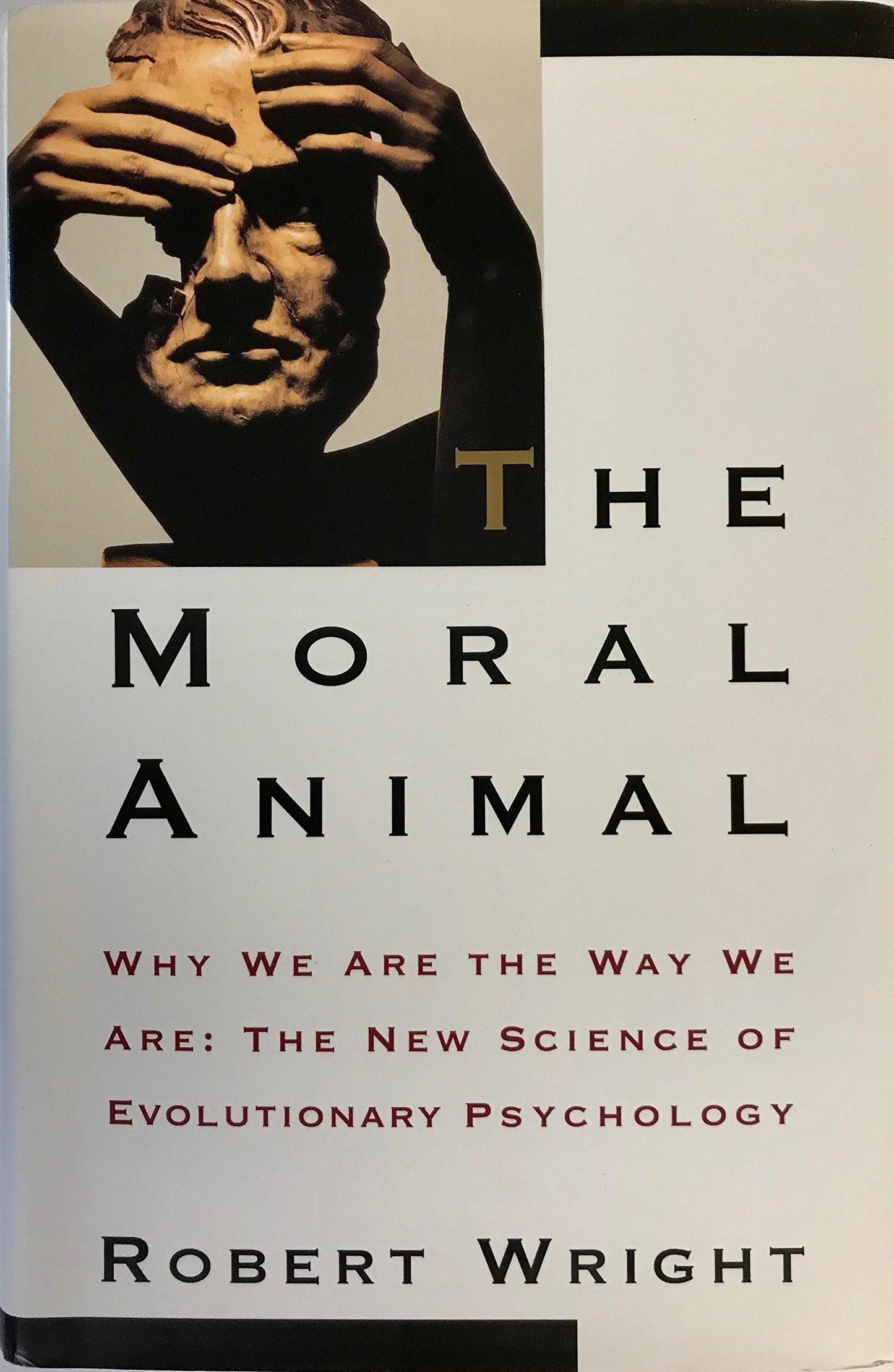The Moral Animal: Why We Are The Way We Are