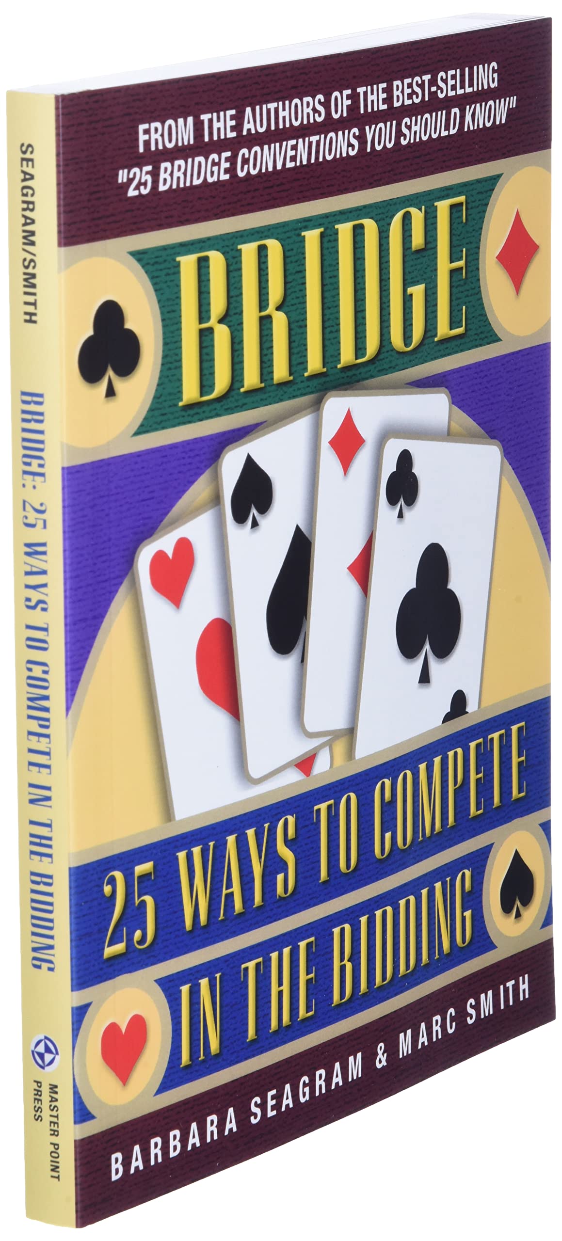Bridge: 25 Ways to Compete in the Bidding (Bridge (Master Point Press))