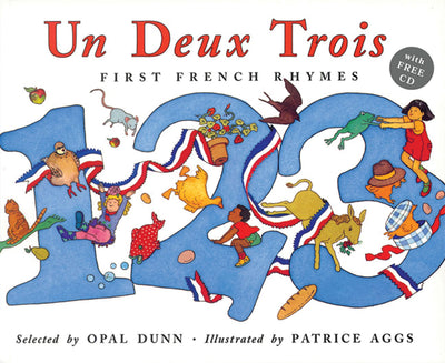 Un Deux Trois: First French Rhymes (Frances Lincoln Children